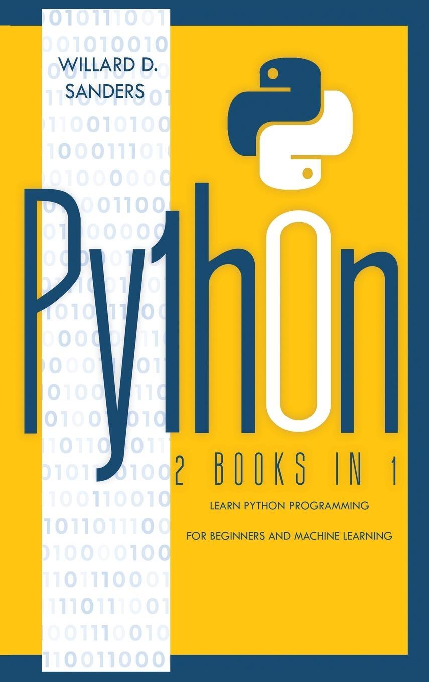 Cover: 9781801131261 | PYTHON | Willard D. Sanders | Buch | HC gerader Rücken kaschiert