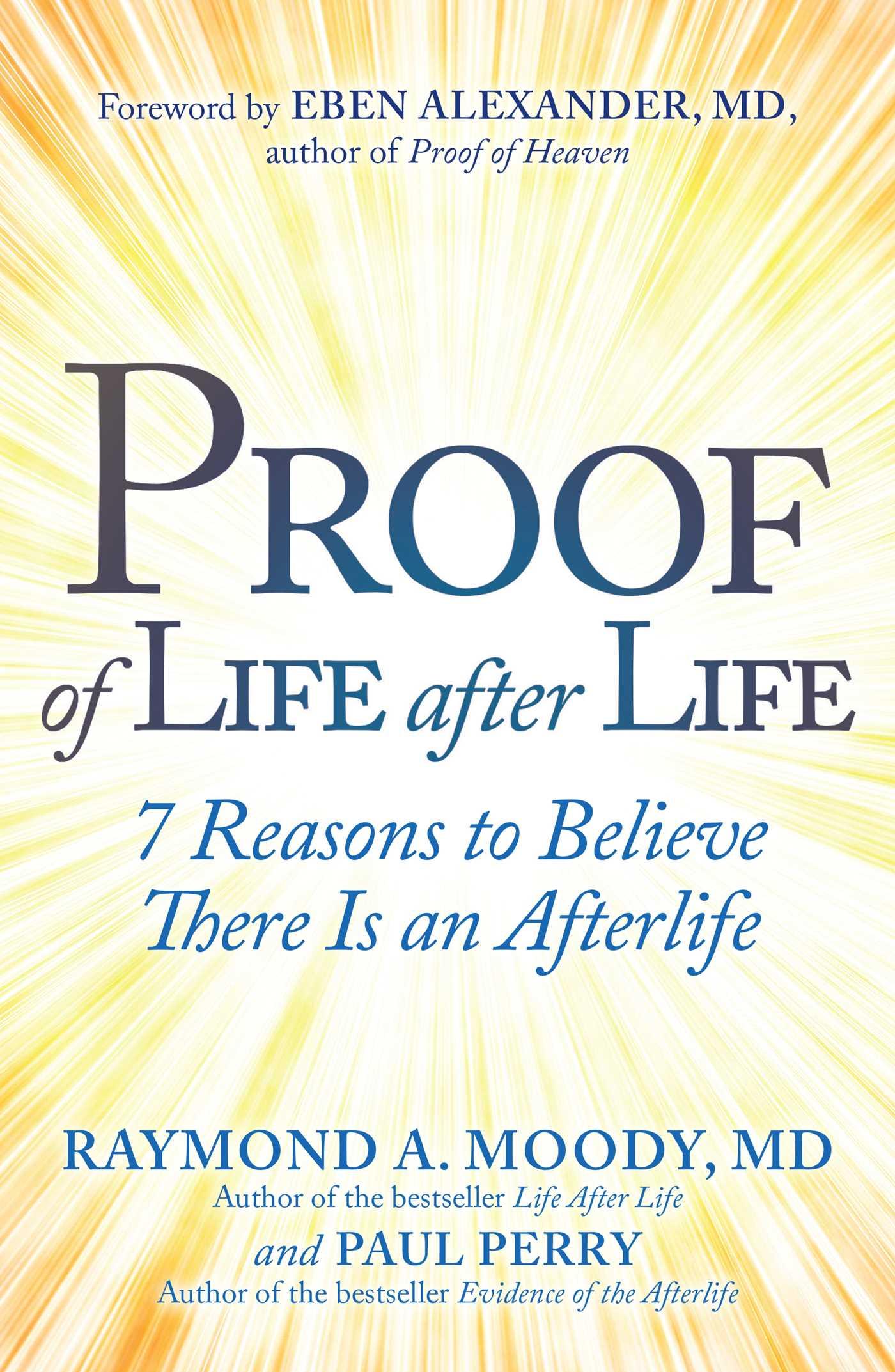 Bild: 9781582708850 | Proof of Life After Life | 7 Reasons to Believe There Is an Afterlife