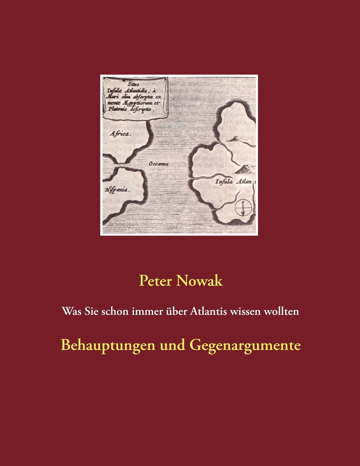 Cover: 9783739241166 | Was Sie schon immer über Atlantis wissen wollten | Peter Nowak | Buch