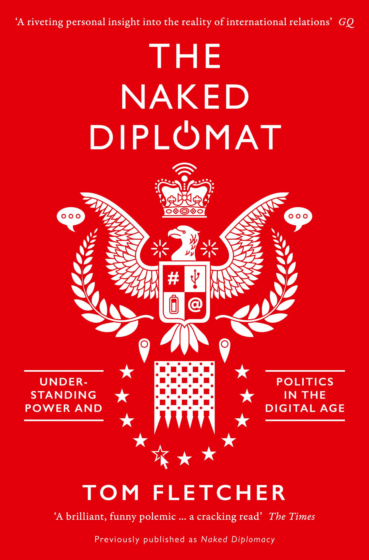 Cover: 9780008127589 | The Naked Diplomat | Tom Fletcher | Taschenbuch | XXIV | Englisch