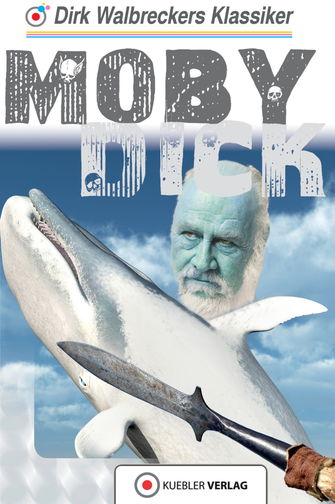 Cover: 9783942270649 | Moby Dick | Walbreckers Klassiker | Dirk Walbrecker | Taschenbuch