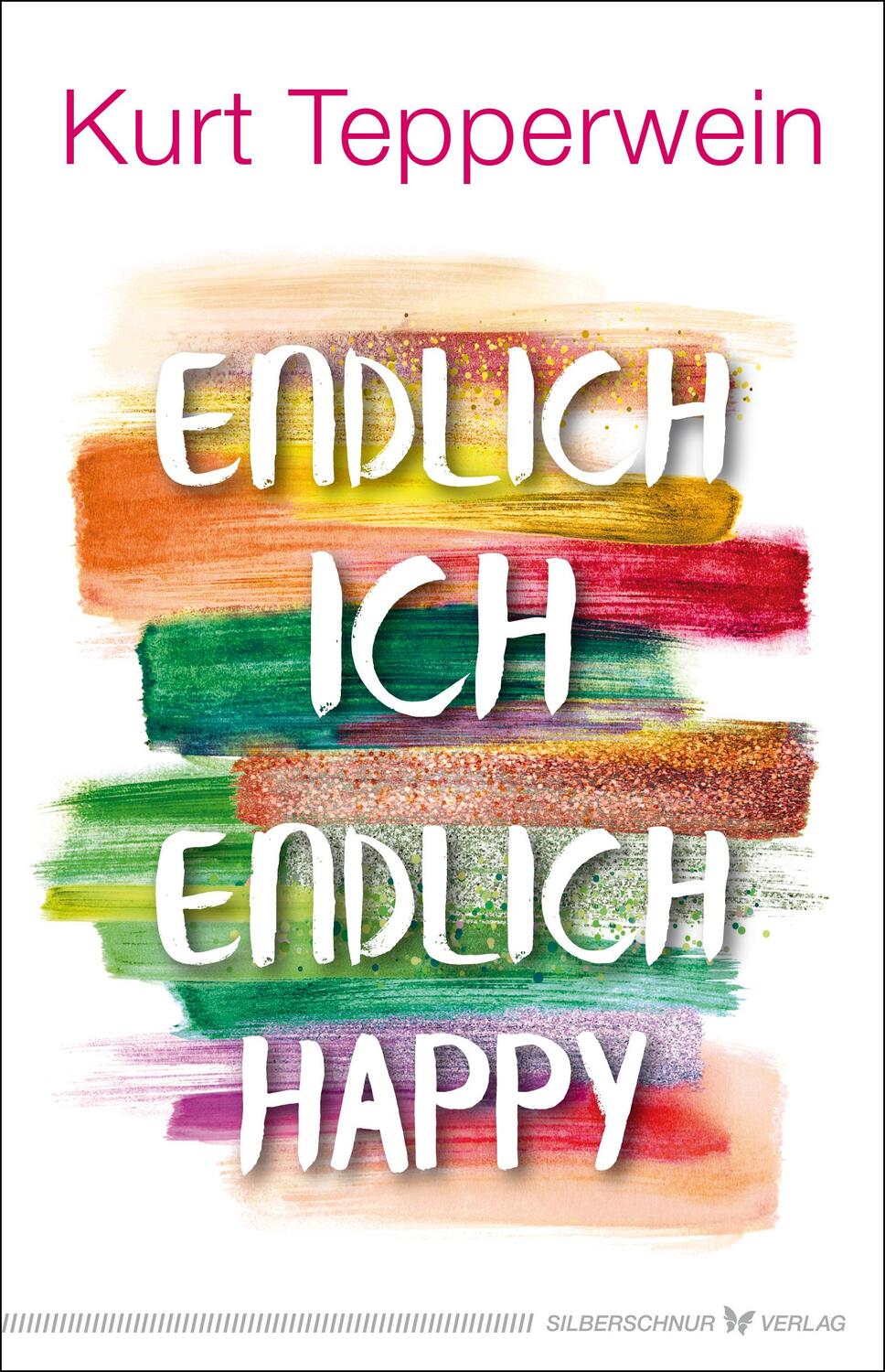 Cover: 9783969330906 | Endlich ich - endlich happy | Kurt Tepperwein | Taschenbuch | 160 S.