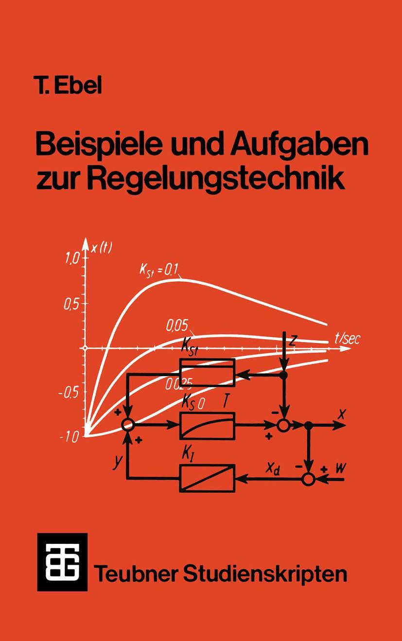 Cover: 9783519300700 | Beispiele und Aufgaben zur Regelungstechnik | Tjark Ebel | Taschenbuch