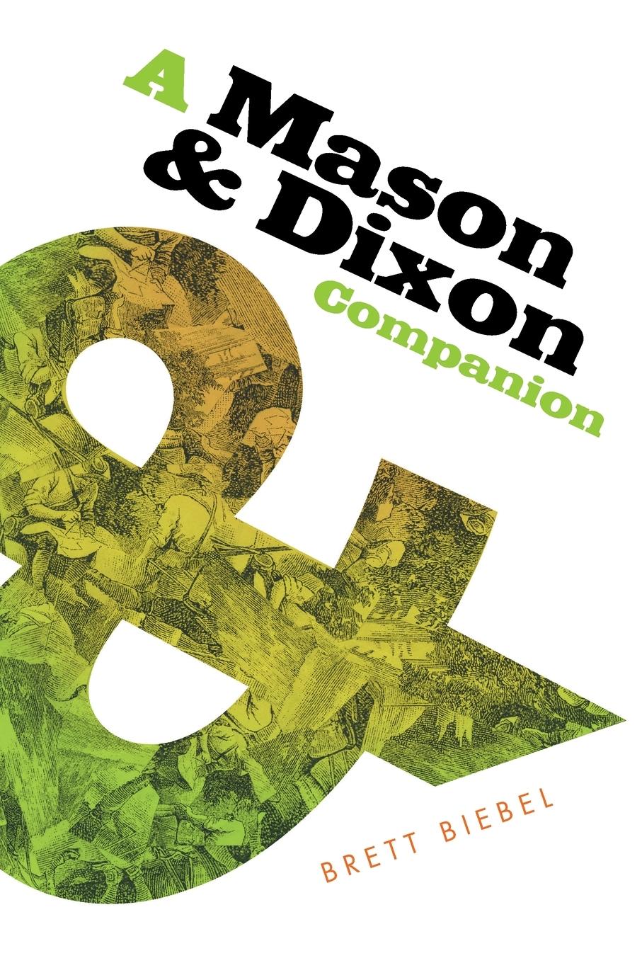 Cover: 9780820365831 | Mason &amp; Dixon Companion | Brett Biebel | Taschenbuch | Englisch | 2024