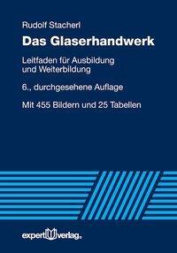 Cover: 9783816932987 | Das Glaserhandwerk | Rudolf Stacherl | Taschenbuch | CDIII | Deutsch