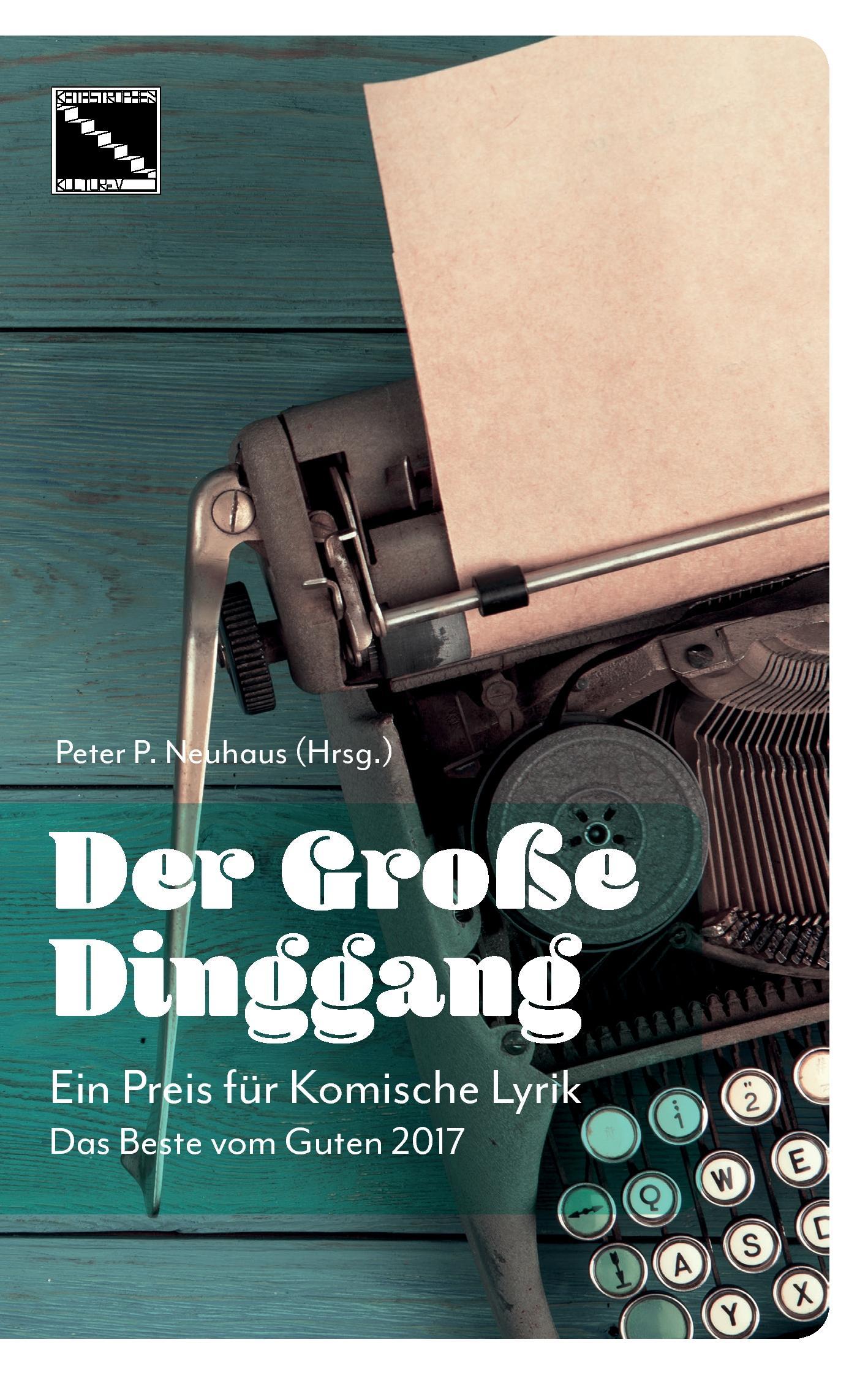 Cover: 9783743112261 | Der Große Dinggang | Das Beste vom Guten 2017 | Peter P. Neuhaus