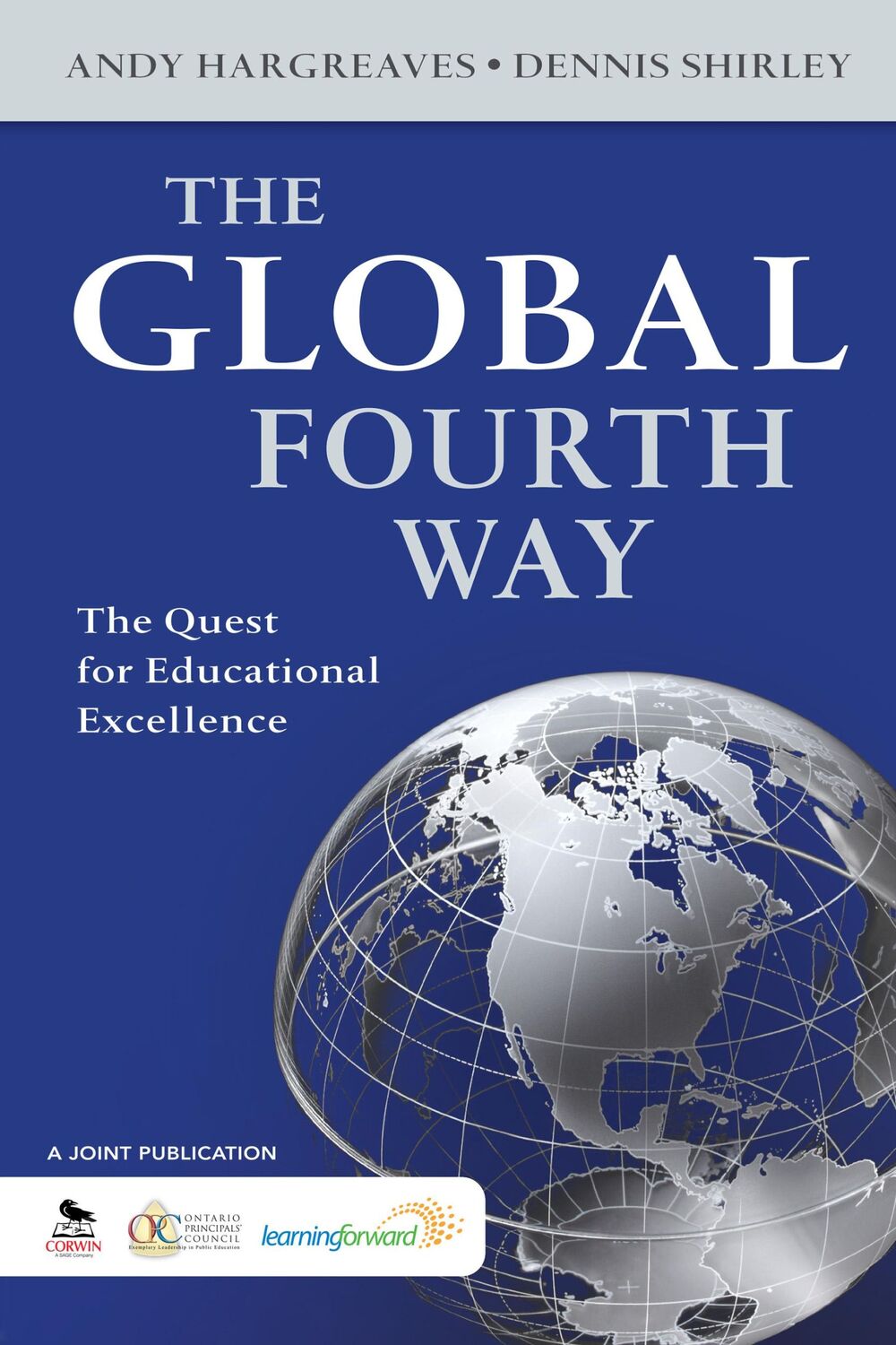 Cover: 9781412987868 | The Global Fourth Way | The Quest for Educational Excellence | Buch