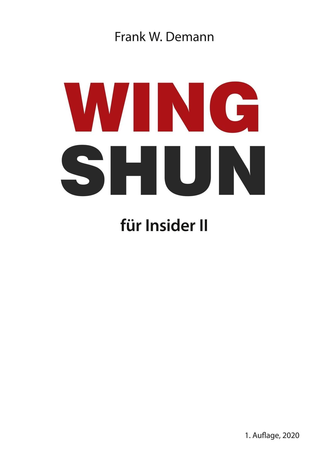 Cover: 9783751906098 | Wing Shun für Insider Teil 2 | Frank Demann | Taschenbuch | Paperback