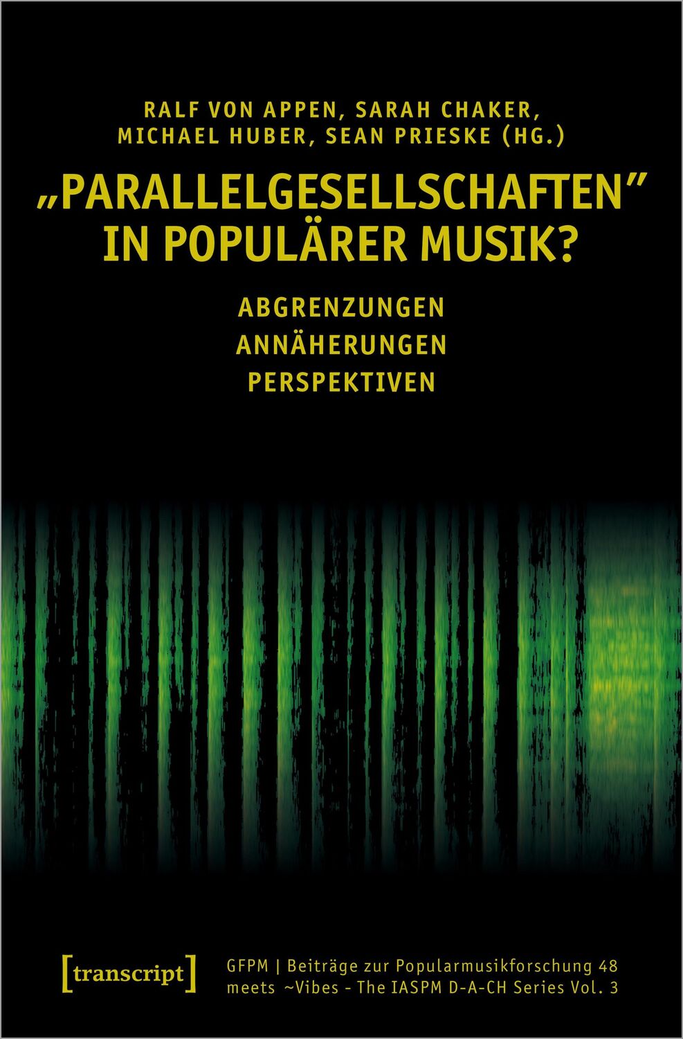 Cover: 9783837673197 | 'Parallelgesellschaften' in populärer Musik? | Ralf Von Appen (u. a.)