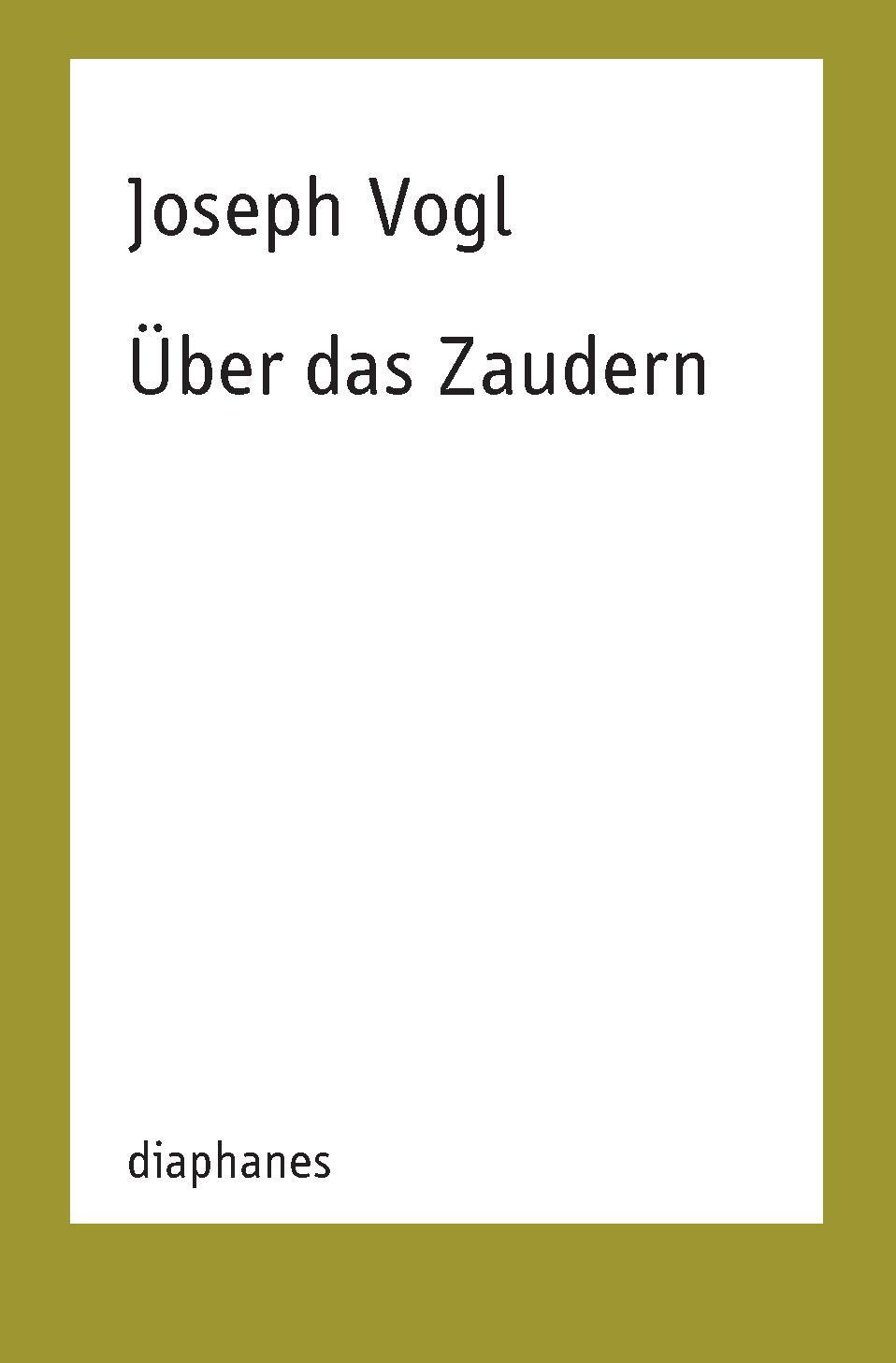 Cover: 9783037348185 | Über das Zaudern | Joseph Vogl | Taschenbuch | TransPositionen | 2018