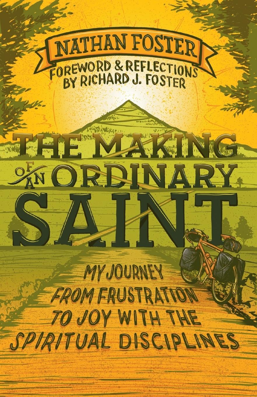 Cover: 9780857216526 | The Making of An Ordinary Saint | Nathan Foster | Taschenbuch | 2014