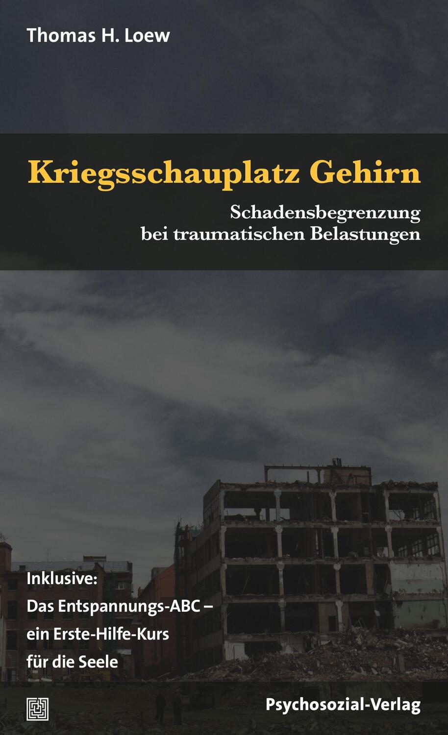 Cover: 9783837927207 | Kriegsschauplatz Gehirn | Thomas H. Loew | Taschenbuch | 135 S. | 2017