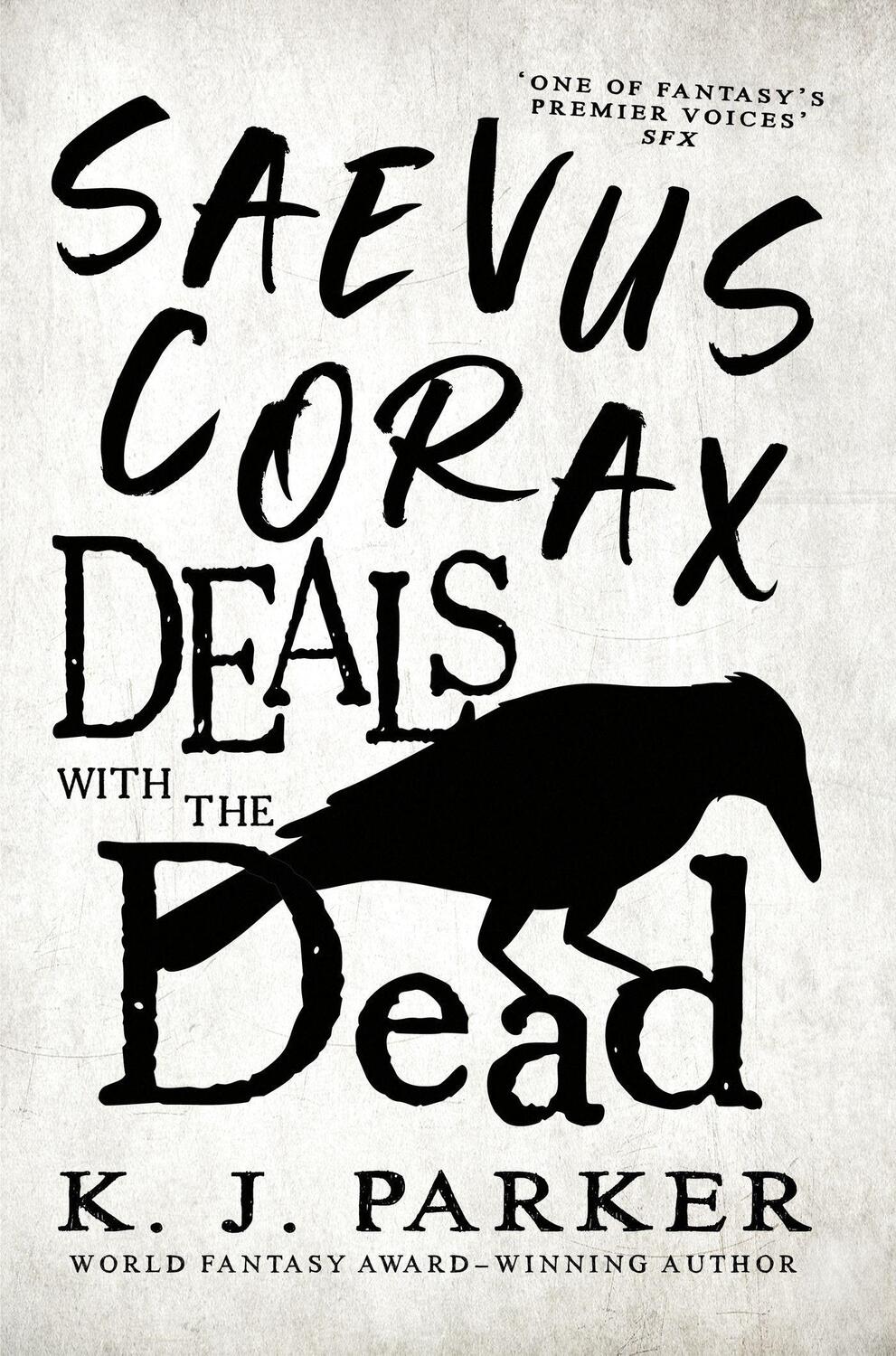 Cover: 9780356515977 | Saevus Corax Deals with the Dead | Corax Book 1 | K. J. Parker | Buch