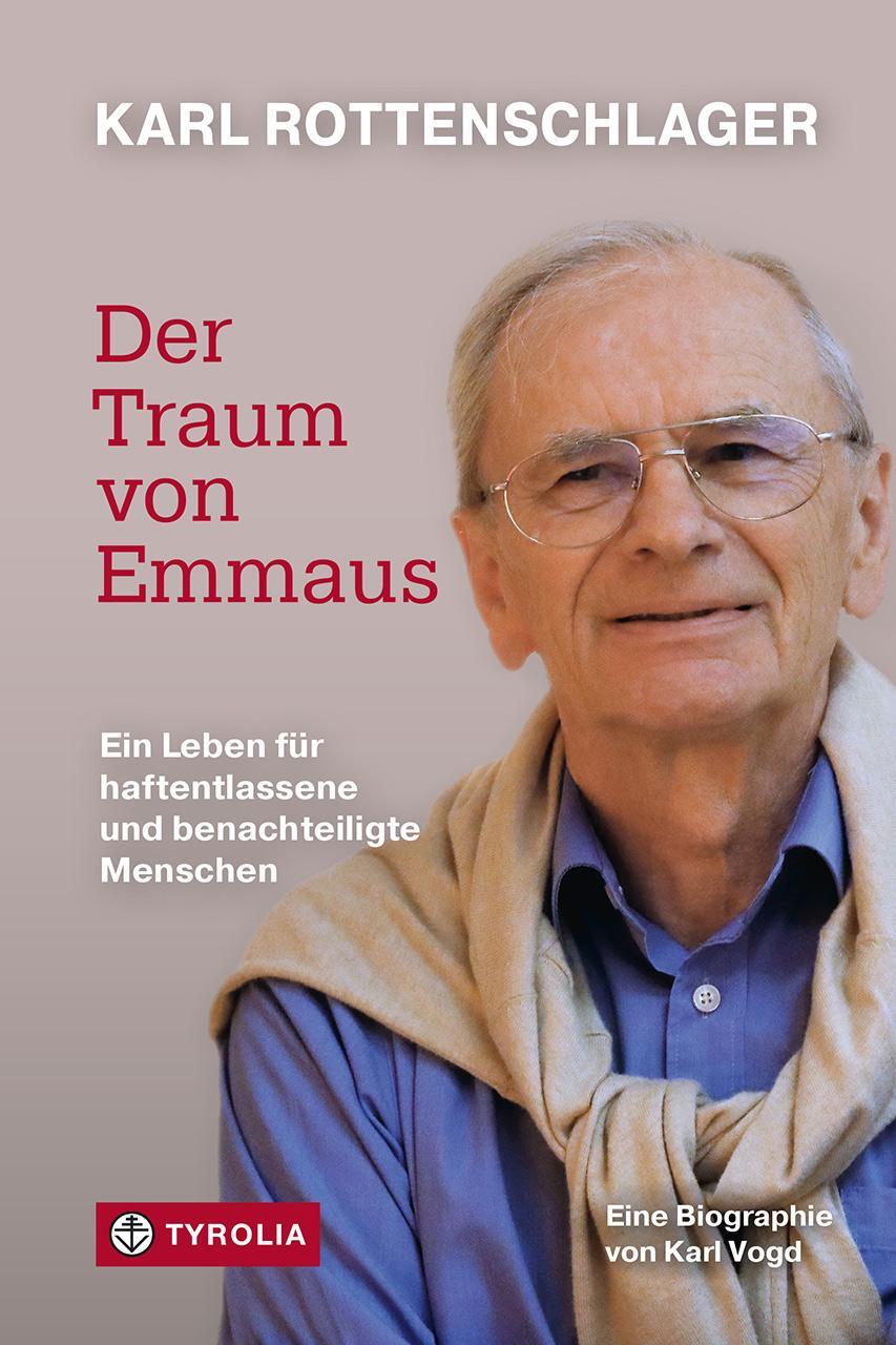 Cover: 9783702242145 | Karl Rottenschlager - Der Traum von Emmaus | Karl Vogd | Buch | 216 S.