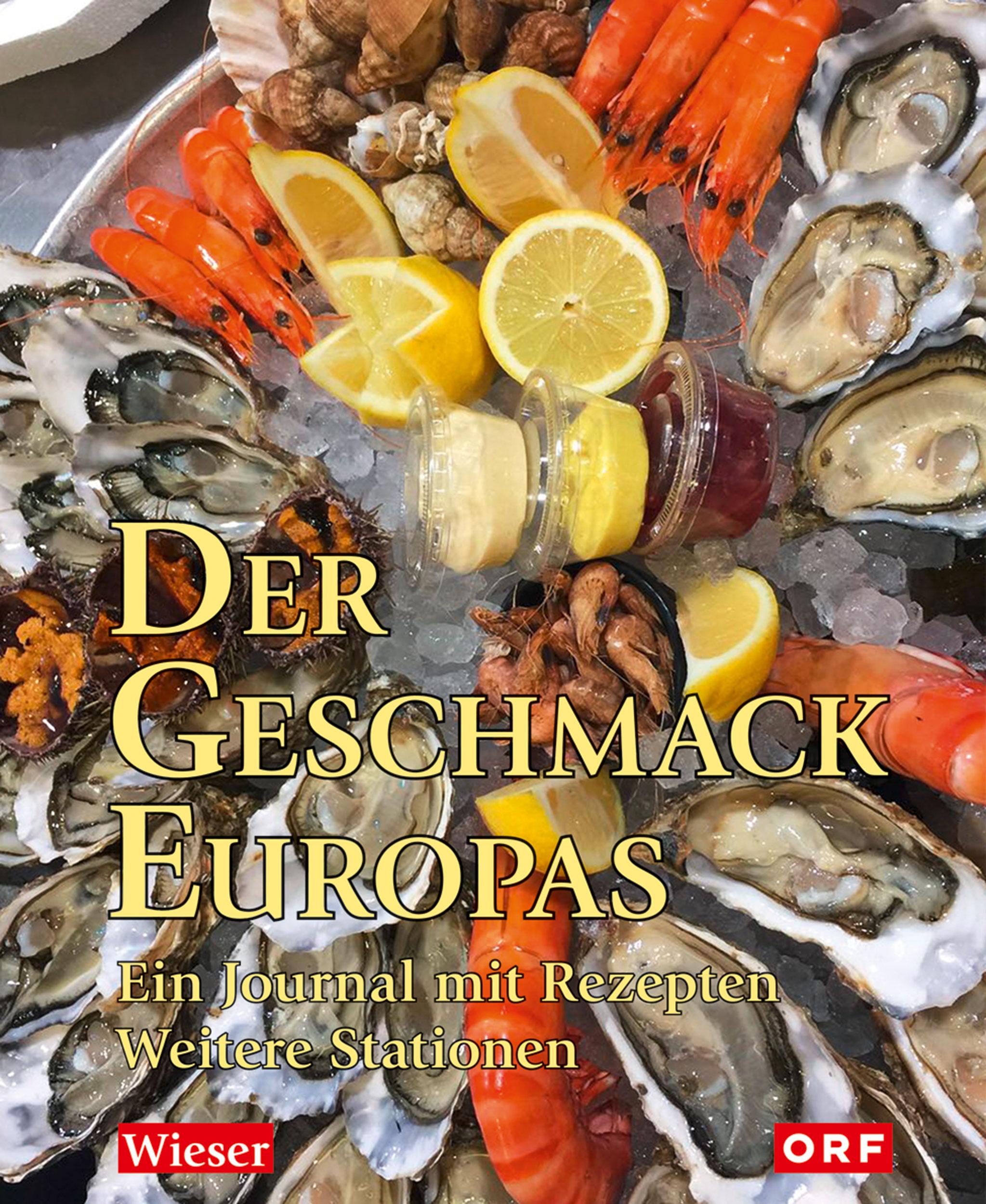 Cover: 9783990292501 | Der Geschmack Europas | Ein Journal mit Rezepten. Weitere Stationen