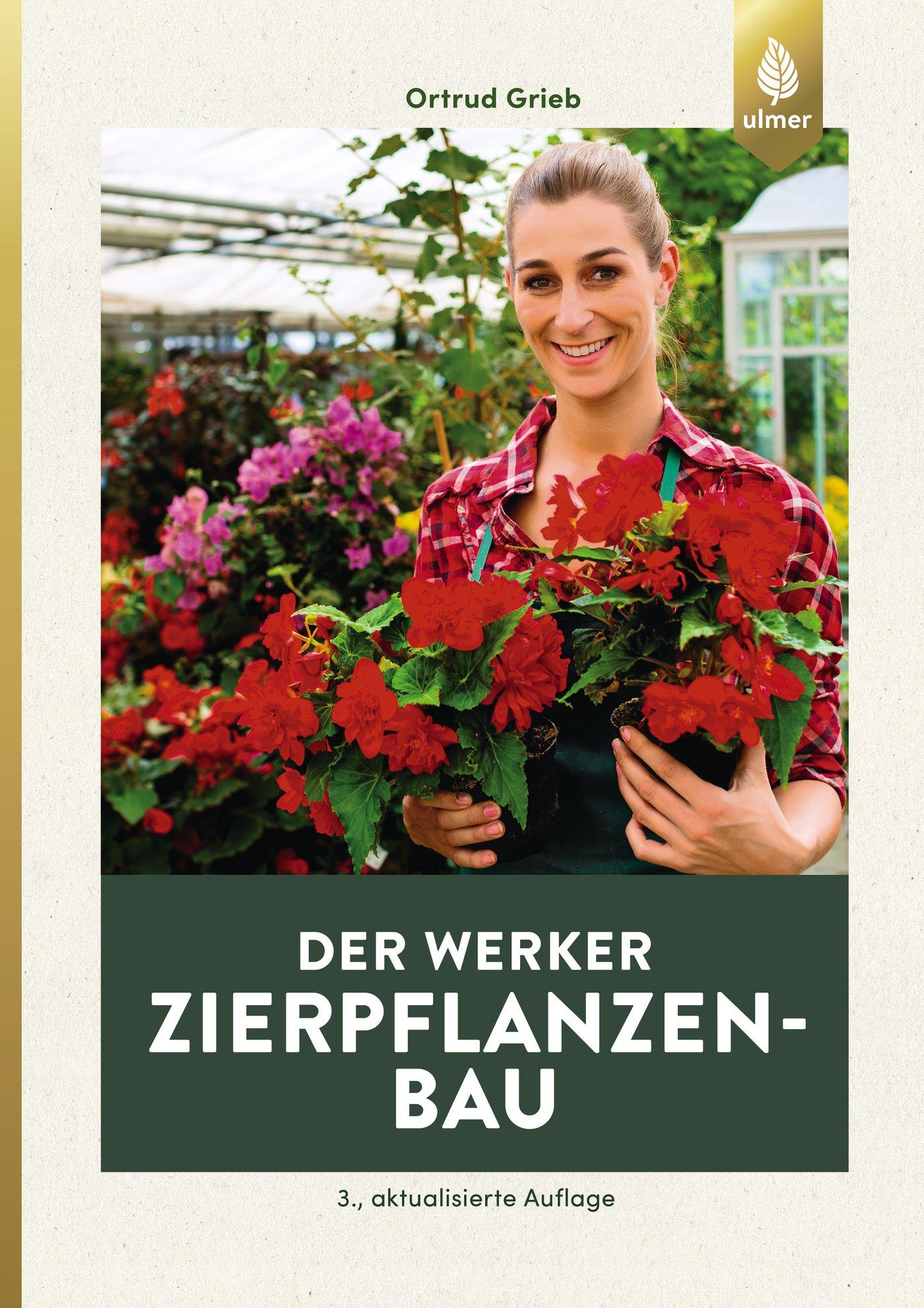 Cover: 9783818603885 | Der Werker. Zierpflanzenbau | Ortrud Grieb | Taschenbuch | 112 S.