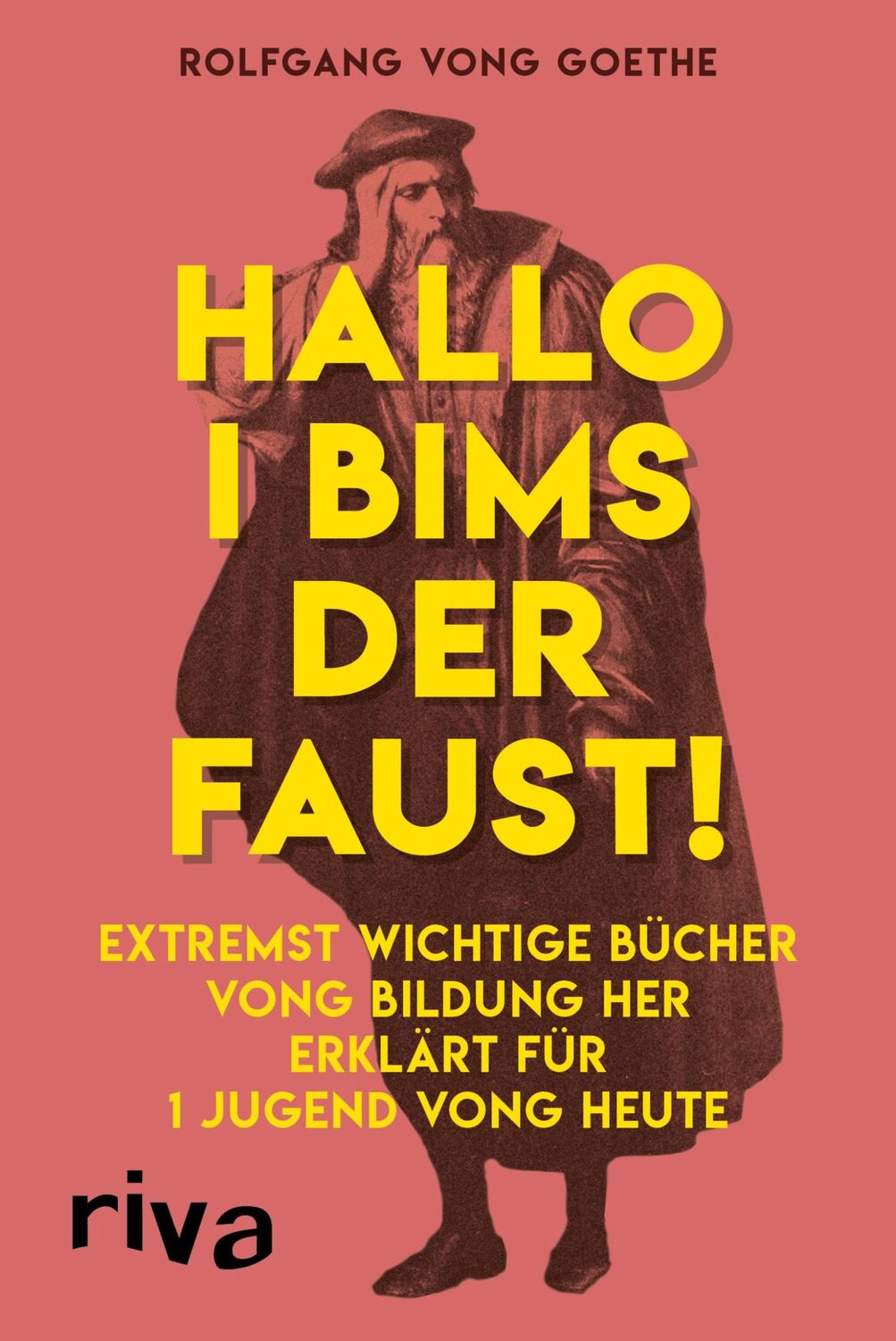 Cover: 9783742304575 | Hallo i bims der Faust | Rolfgang vong Goethe | Taschenbuch | 112 S.