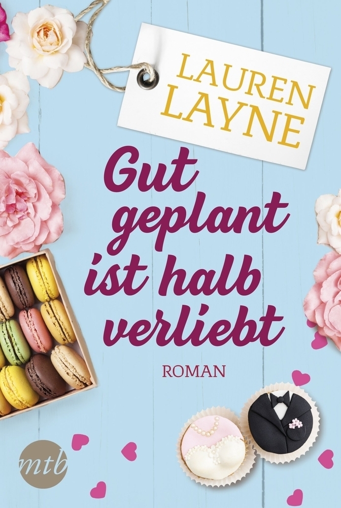 Cover: 9783956497759 | Gut geplant ist halb verliebt | Roman | Lauren Layne | Taschenbuch