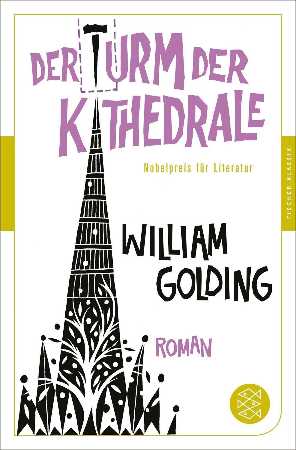 Cover: 9783596907380 | Der Turm der Kathedrale | Roman | William Golding | Taschenbuch | 2022