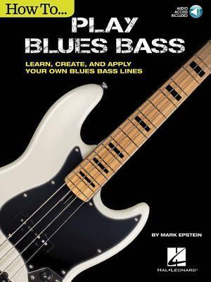 Cover: 888680726614 | How to Play Blues Bass | Mark Epstein | Taschenbuch | Englisch | 2018