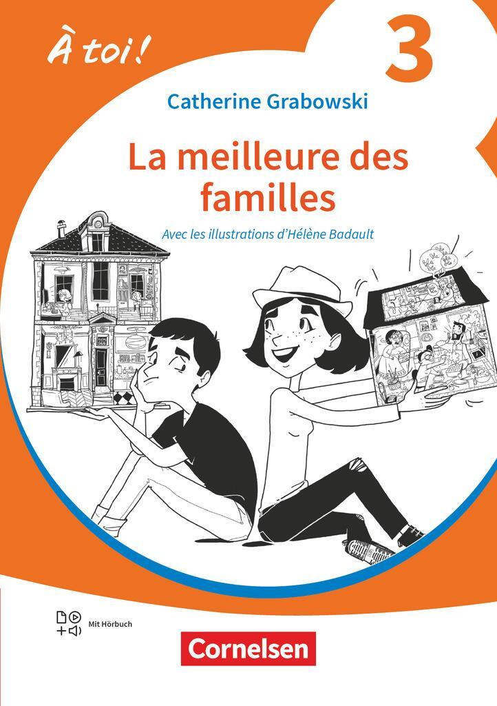 Cover: 9783061231811 | À toi ! Band 3 - La meilleure des familles - Lektüre mit Hörbuch...