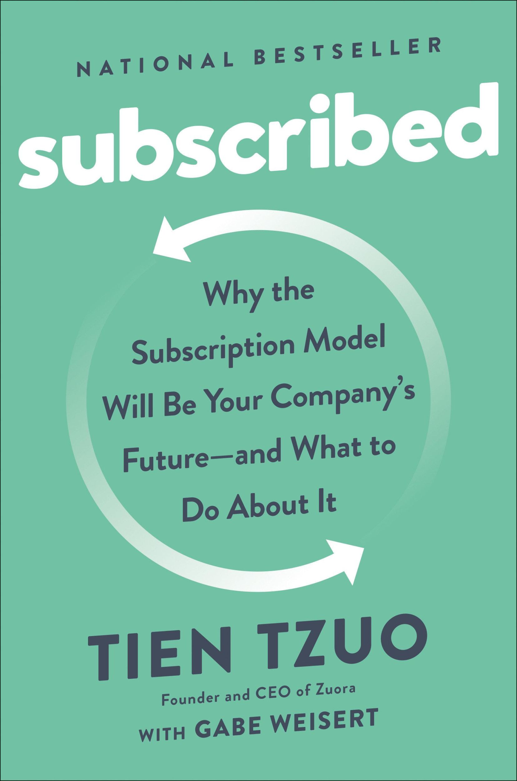 Cover: 9780525536468 | Subscribed: Why the Subscription Model Will Be Your Company's...