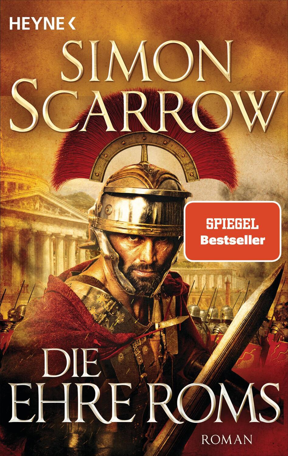 Cover: 9783453471887 | Die Ehre Roms | Roman | Simon Scarrow | Taschenbuch | Rom-Serie | 2023