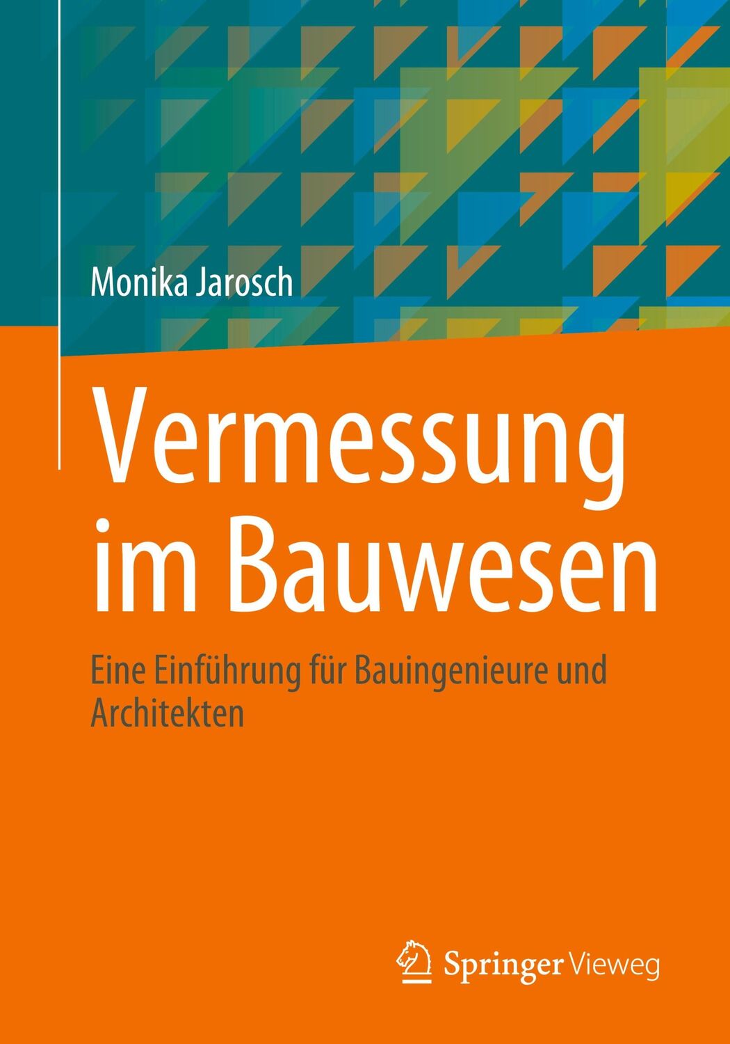 Cover: 9783834815170 | Vermessung im Bauwesen | Monika Jarosch | Taschenbuch | Paperback | xv