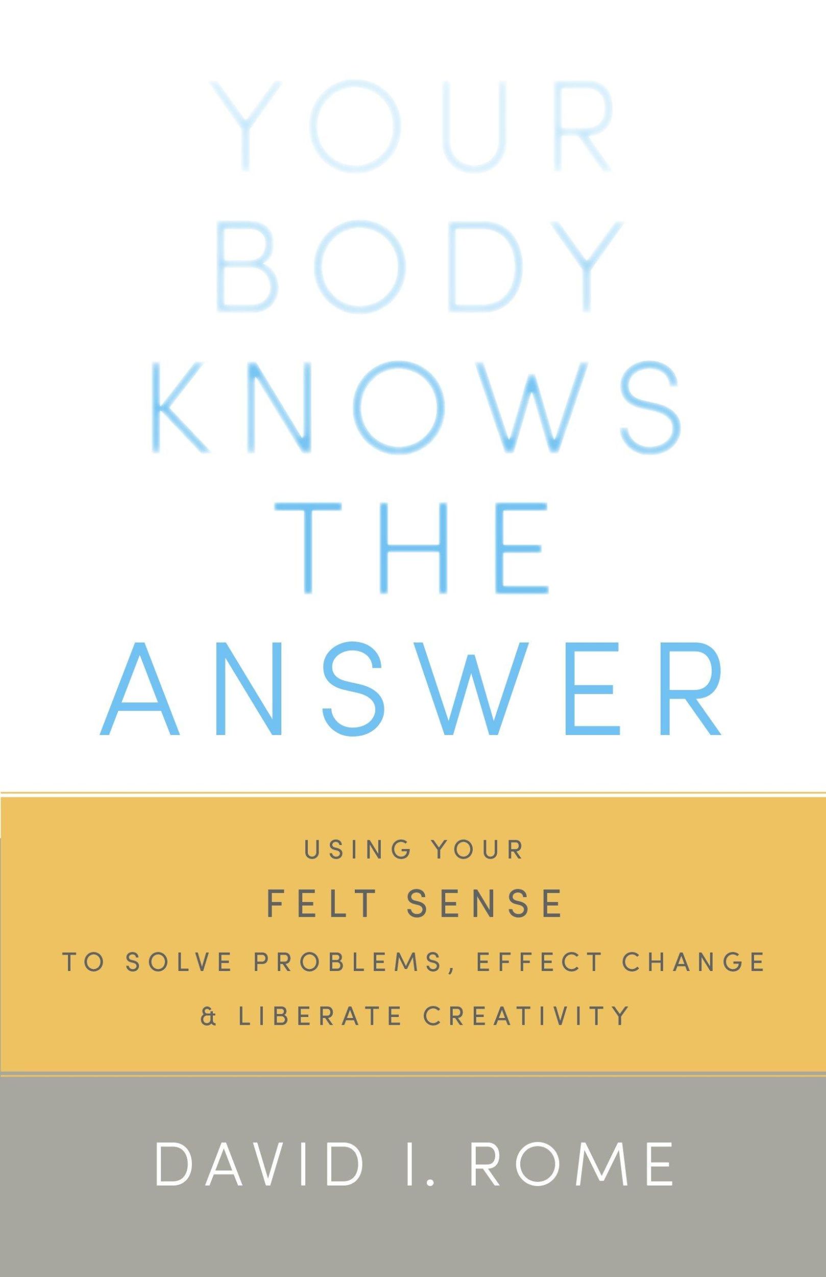 Cover: 9781611800906 | Your Body Knows the Answer | David I. Rome | Taschenbuch | Englisch