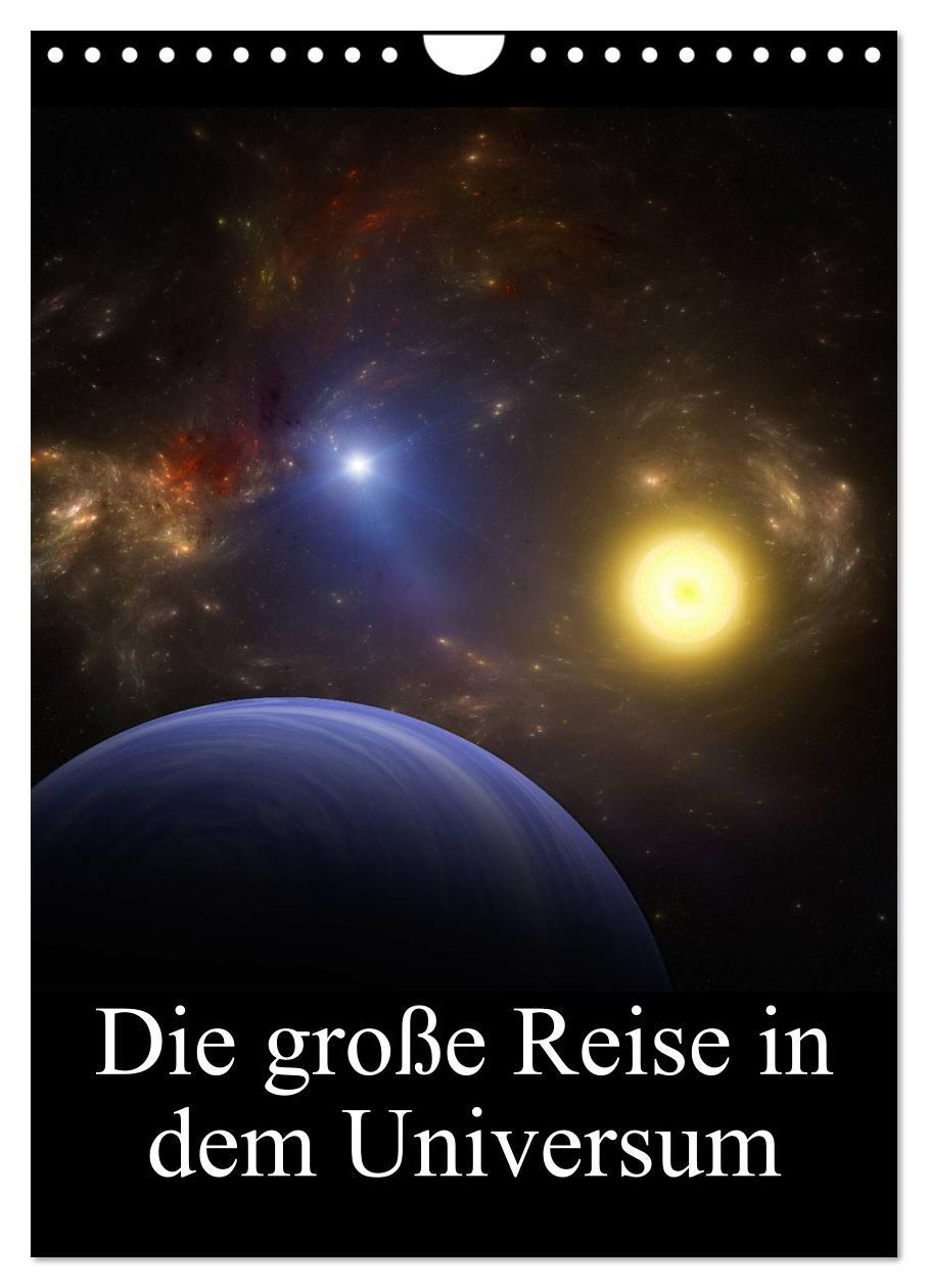 Cover: 9783457033951 | Die große Reise in dem Universum (Wandkalender 2025 DIN A4 hoch),...