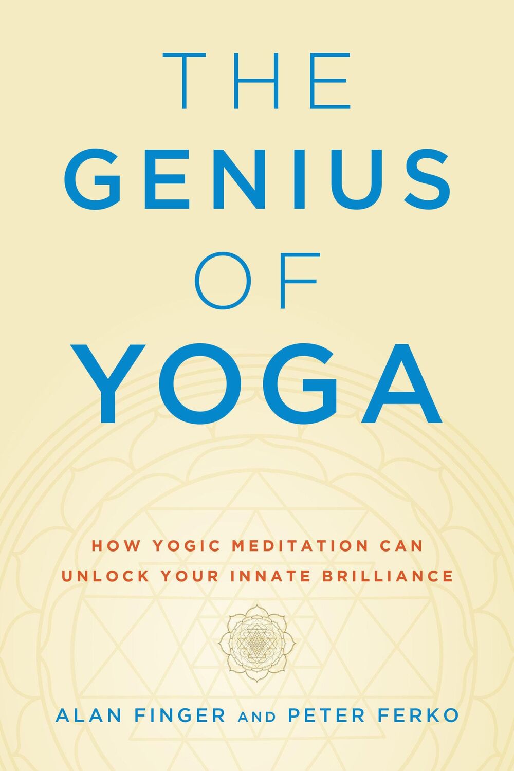 Cover: 9781611808049 | The Genius of Yoga: How Yogic Meditation Can Unlock Your Innate...