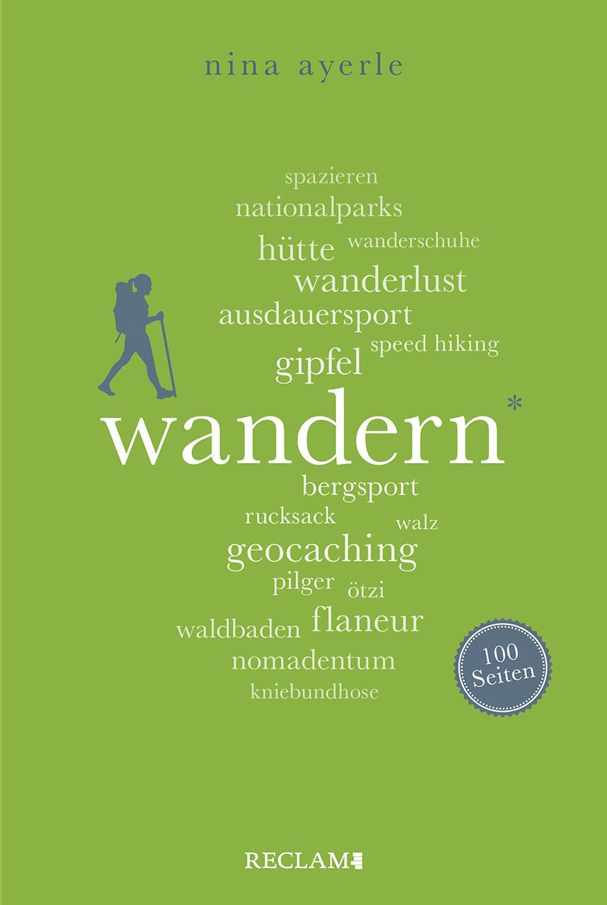 Cover: 9783150205884 | Wandern. 100 Seiten | Nina Ayerle | Taschenbuch | Reclam 100 Seiten