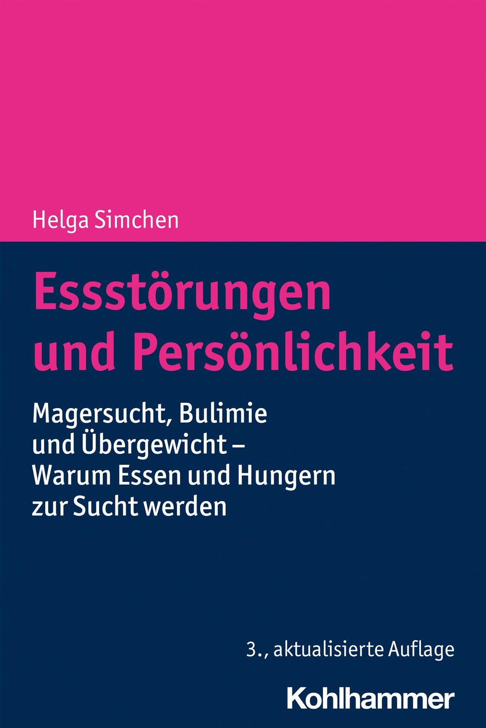 Cover: 9783170397507 | Essstörungen und Persönlichkeit | Helga Simchen | Taschenbuch | 211 S.