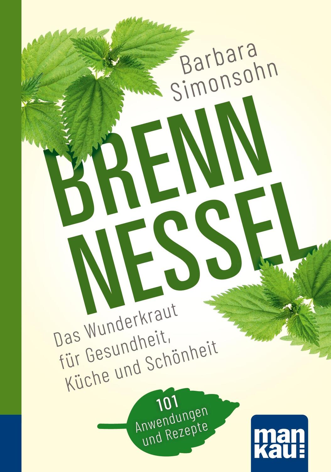 Cover: 9783863746520 | Brennnessel. Kompakt-Ratgeber | Barbara Simonsohn | Taschenbuch | 2024