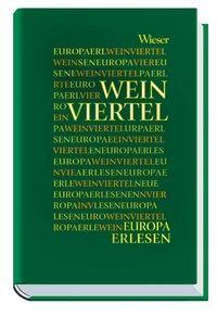 Cover: 9783851295498 | Weinviertel | Europa Erlesen | Friedrich Damköhler | Buch | 288 S.