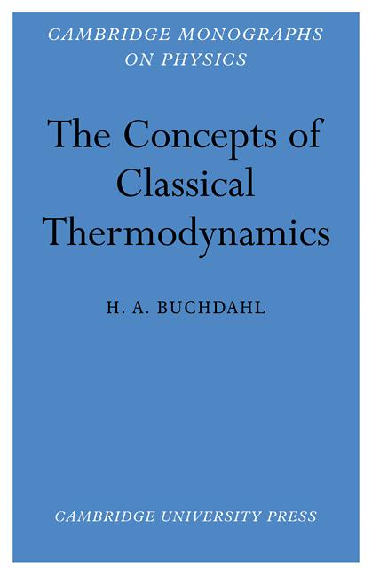 Cover: 9780521115193 | The Concepts of Classical Thermodynamics | H. A. Buchdahl | Buch