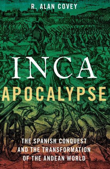 Cover: 9780197655320 | Inca Apocalypse | Alan R. Covey | Taschenbuch | Englisch | 2023