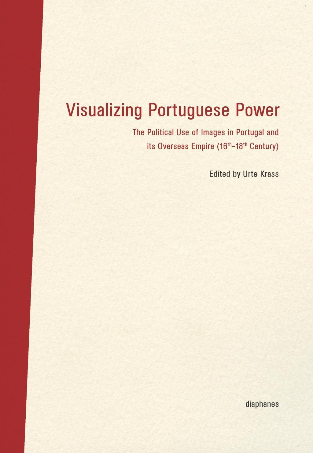 Cover: 9783037347423 | Visualizing Portuguese Power | Urte Krass | Buch | 312 S. | Englisch