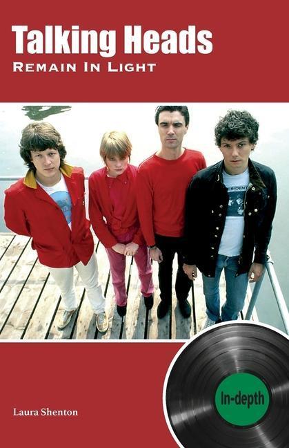 Cover: 9781915246011 | Talking Heads Remain In Light: In-depth | Laura Shenton | Taschenbuch