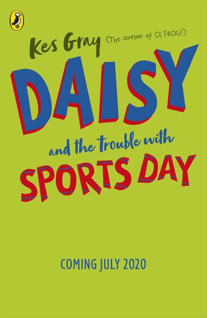 Cover: 9781782959700 | Daisy and the Trouble with Sports Day | Kes Gray | Taschenbuch | 2020