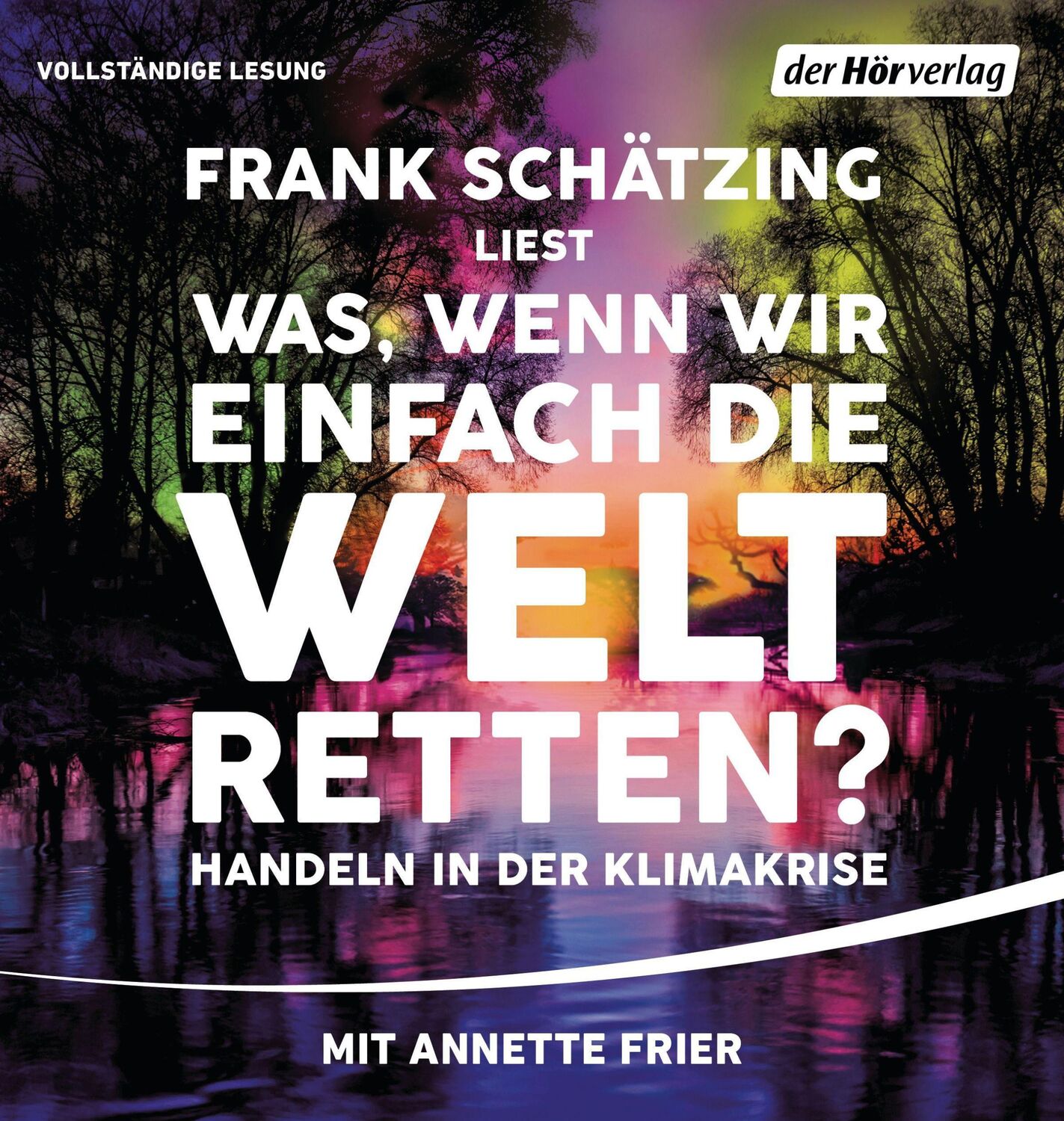 Cover: 9783844543223 | Was, wenn wir einfach die Welt retten? | Handeln in der Klimakrise