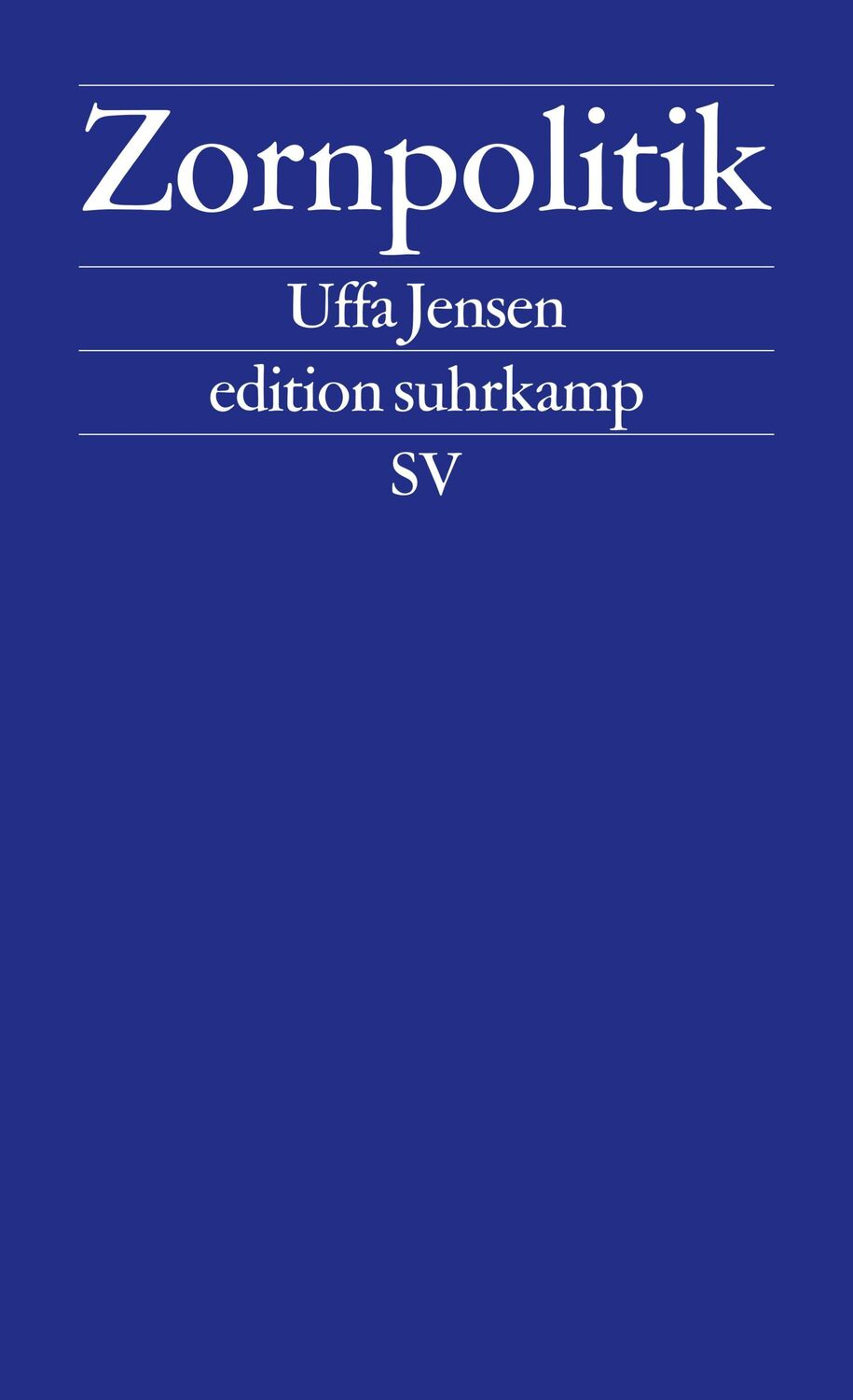 Cover: 9783518127209 | Zornpolitik | Uffa Jensen | Taschenbuch | edition suhrkamp | 208 S.