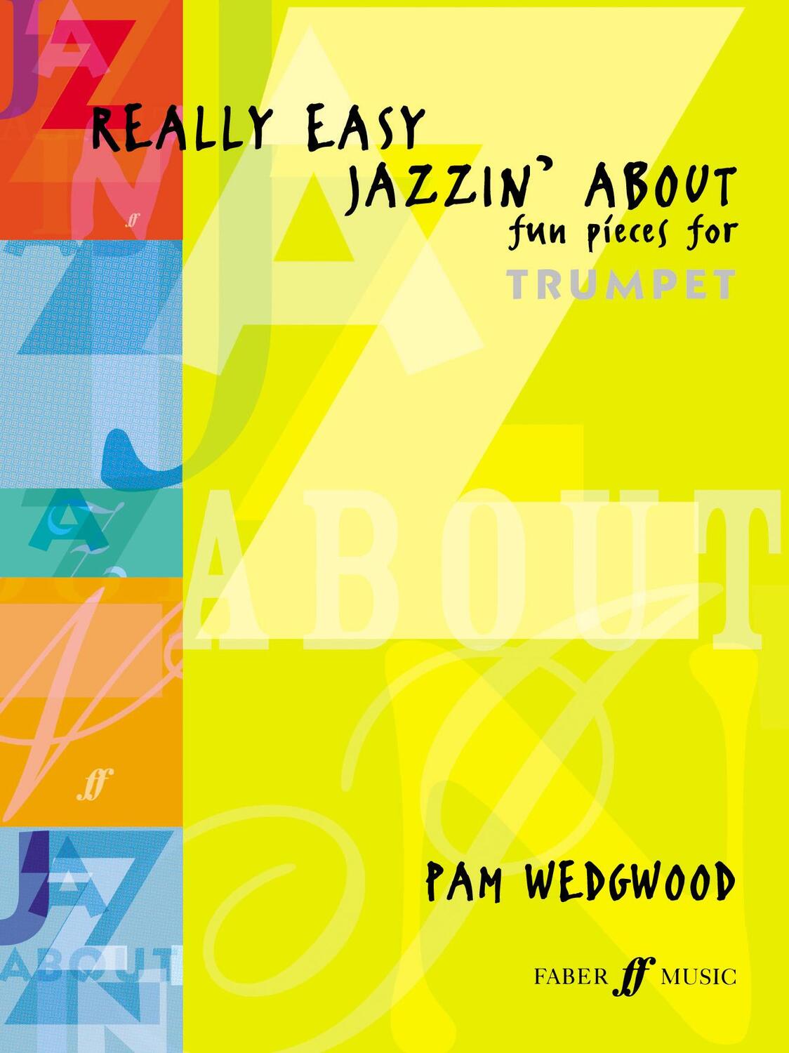 Cover: 9780571521982 | Really Easy Jazzin' about -- Fun Pieces for Trumpet | Pam Wedgwood