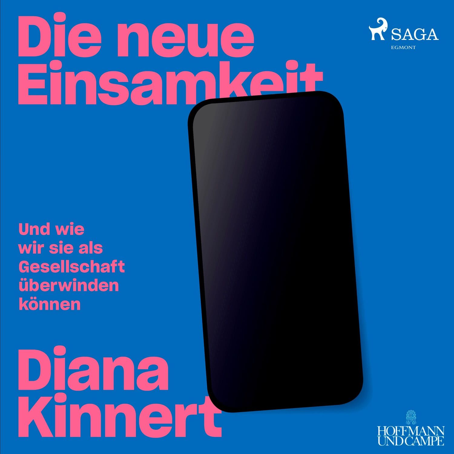 Cover: 9783869745770 | Die neue Einsamkeit | Diana Kinnert (u. a.) | MP3 | 894 Min. | Deutsch