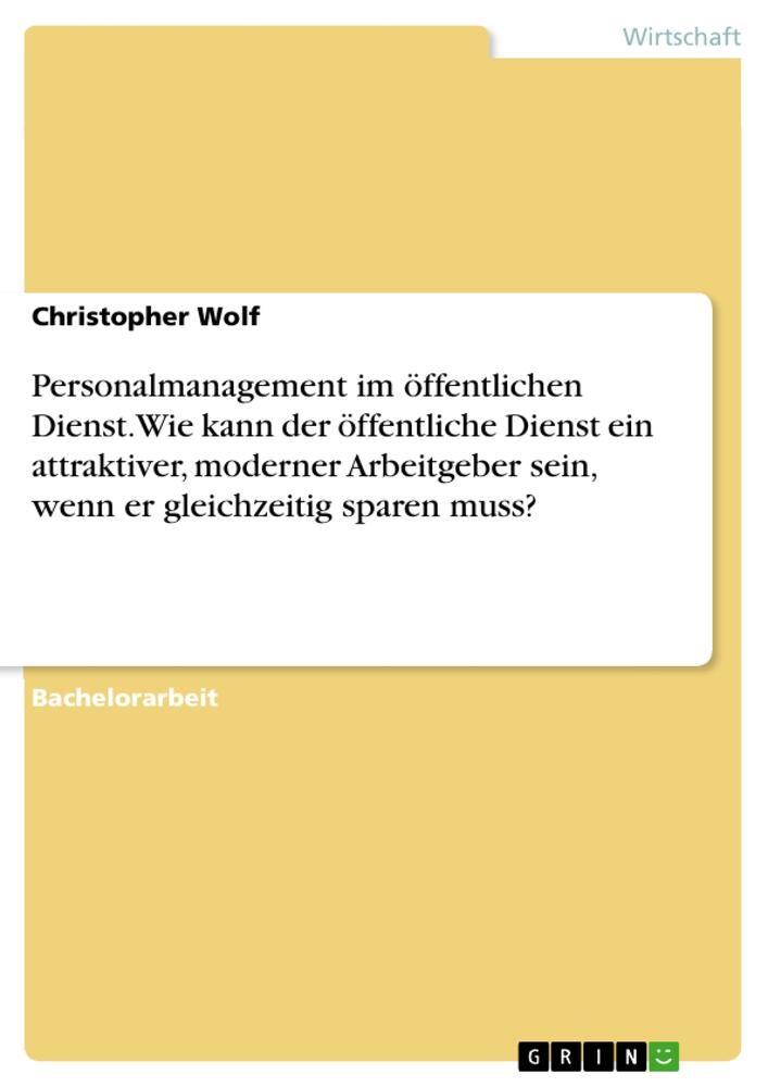 Cover: 9783668083561 | Personalmanagement im öffentlichen Dienst. Wie kann der öffentliche...