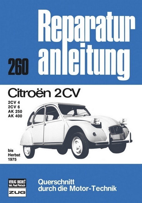 Cover: 9783716813256 | Citroen 2 CV bis Herbst 1975 | 2CV 4/6, AK 250/400 | Buch | 128 S.