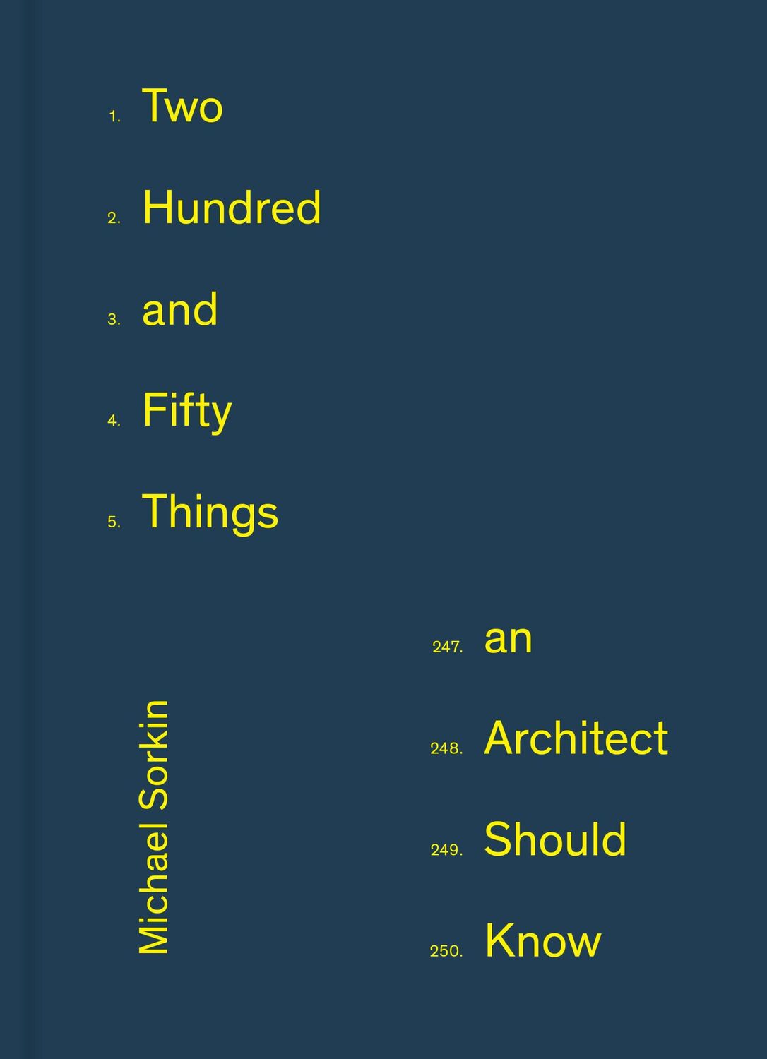 Cover: 9781648960802 | 250 Things an Architect Should Know | Michael Sorkin | Buch | Gebunden