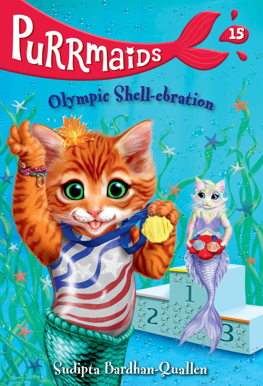 Cover: 9780593807620 | Purrmaids #15 | Olympic Shell-ebration | Sudipta Bardhan-Quallen