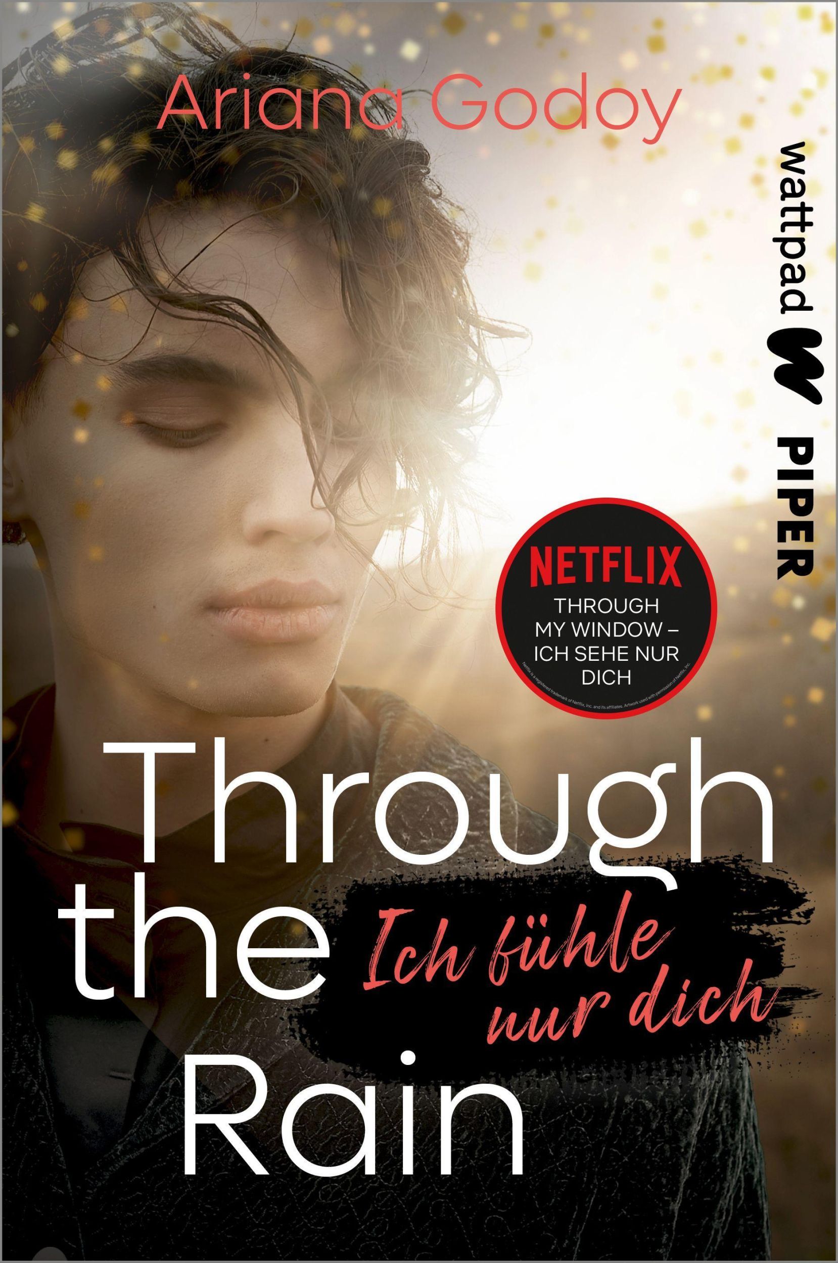 Cover: 9783492505994 | Through the Rain - Ich fühle nur dich | Ariana Godoy | Taschenbuch