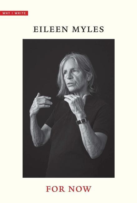 Cover: 9780300261417 | For Now | Eileen Myles | Taschenbuch | Why I Write | Englisch | 2021